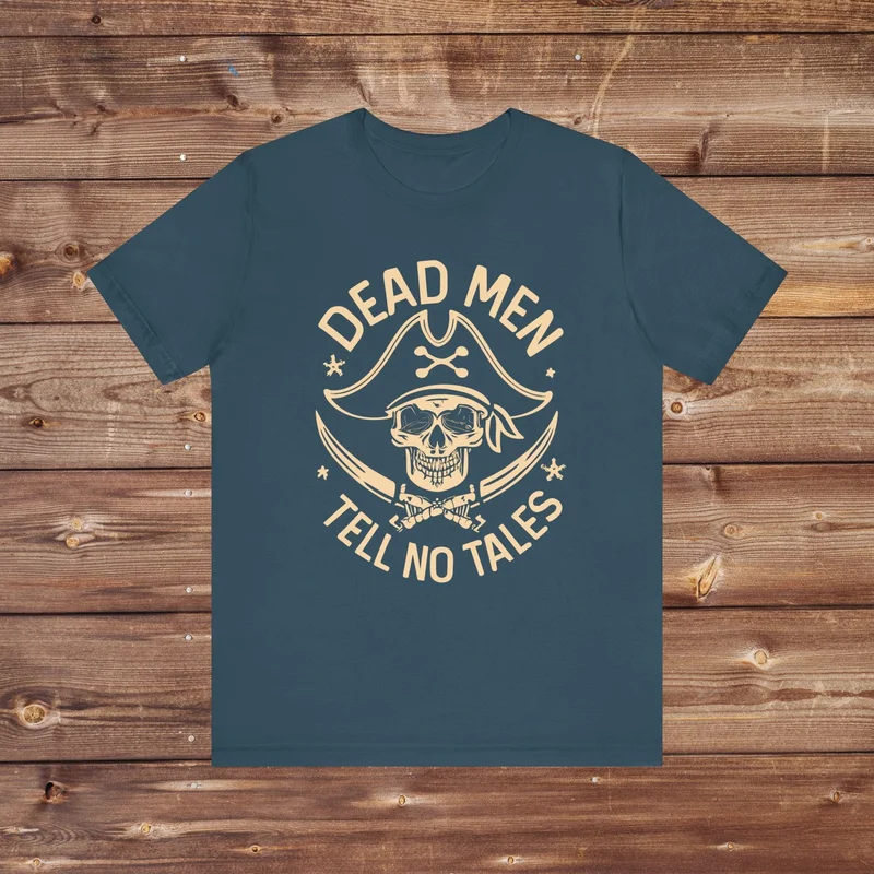 Dead Men Tell No Tales T-Shirt