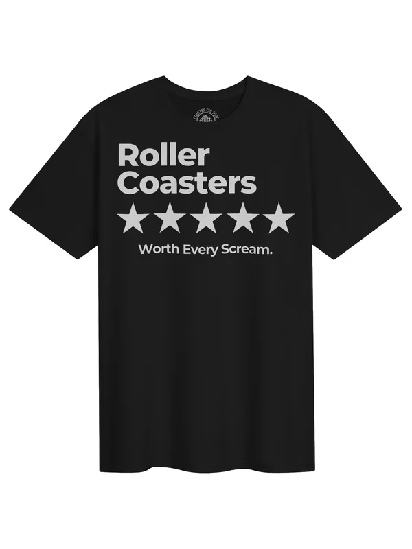 Roller Coasters Worth Every Scream Tee 